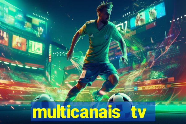 multicanais tv online ao vivo